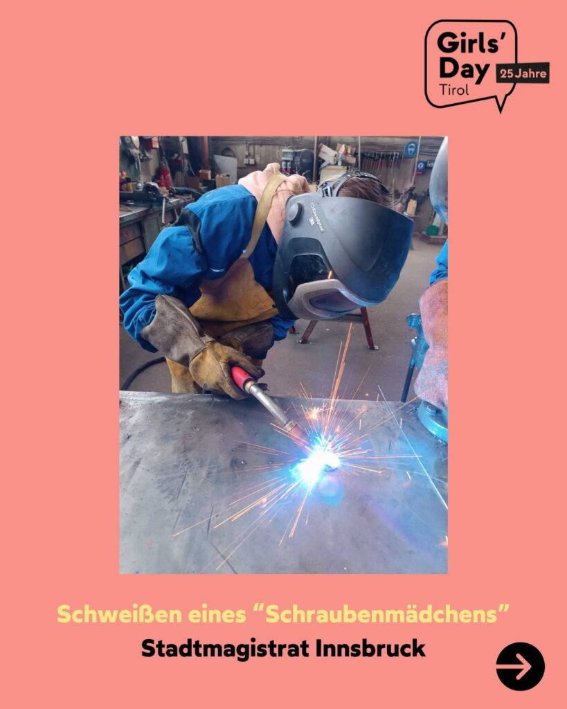 Sie sehen ein Mädchen beim Schweißen eines Schraubenmädchens - Stadtmagistrat Innsbruck